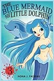 The Blue Mermaid And The Little Dolphin Book 3 Childrens Books Kids Books Bedtime Stories For Kids Kids Fantasy Volume 3