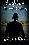 Baghdad: The Final Gathering