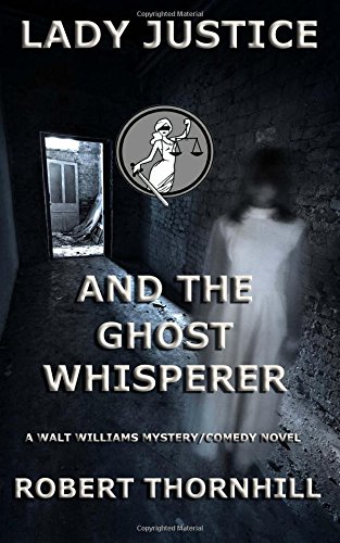 Lady Justice and the Ghost Whisperer book cover
