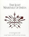 The Lost Warfare of India: An Illustrated Guide