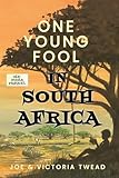 One Young Fool in South Africa