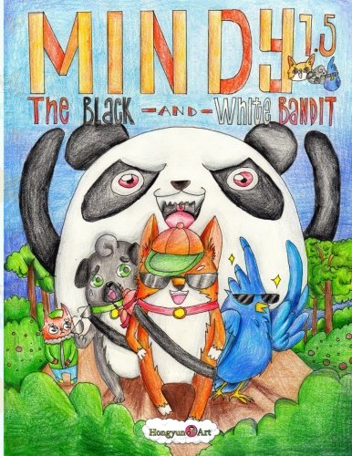 Mindy : the Black and White Bandit — Joie Chong · 2016