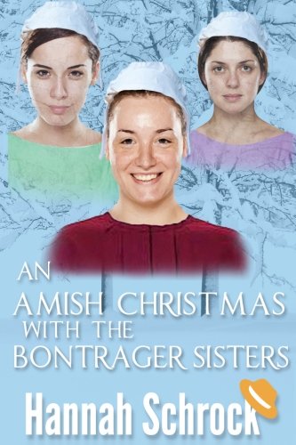 An Amish Christmas With The Bontrager Sisters book cover