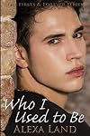 Who I Used to Be (Firsts and Forever, #12)