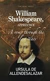 William Shakespeare, Apprentice: A romp through the lost years