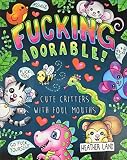 Fucking Adorable Cute Critters with foul Mouths