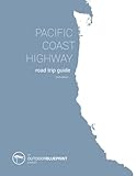 Pacific Coast Highway Road Trip Guide From Vancouver Bc To San Diego California