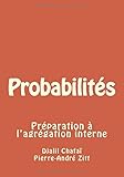 Probabilit%C3%A9s: Pr%C3%A9paration %C3%A0 L'agr%C3%A9gation Interne