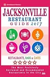 Jacksonville Restaurant Guide 2017 Best Rated Restaurants In Jacksonville Florida 500 Restaurants Bars And Cafs Recommended For Visitors 2017