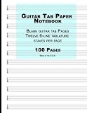 Guitar Tab Paper Blue Cover Blank Guitar Tab Paper Notebook Featuring Twelve 6line Tablature Staves Per Page With A Tab Clef 85 X 11 Durable Cover Perfect Binding