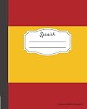 Spanish Composition Notebook College Ruled Writers Notebook For Schools Teachers Offices Students 8x10 Spanish Flag Perfect Bound 110 Pages Language Learning Composition Book Volume 1