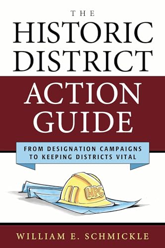 The Historic District Action Guide (By: William E Schmickle) cover