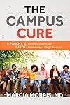 The Campus Cure: A Parent's Guide to Mental Health and Wellness for College Students