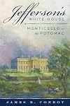 Jefferson's White House: Monticello on the Potomac