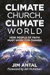 Climate Church, Climate World: How People of Faith Must Work for Change