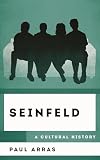 Seinfeld A Cultural History