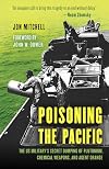 Poisoning the Pacific: The US Military's Secret Dumping of Plutonium, Chemical Weapons, and Agent Orange (Asia/Pacific/Perspectives)
