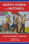 North Korea in a Nutshell: A Contemporary Overview