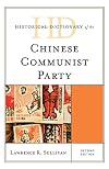 Historical Dictionary of the Chinese Communist Party