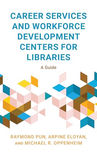 Career Services and Workforce Development Centers for Libraries :