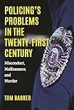 Policing's problems in the twenty-first century