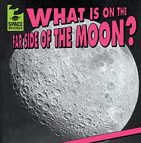 Cover of What Is on the Far Side of the Moon?