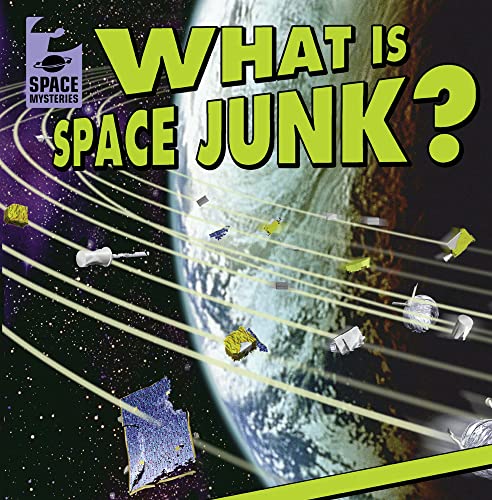 Cover of What Is Space Junk?