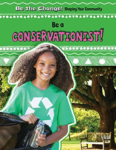 Cover of Be a Conservationist!