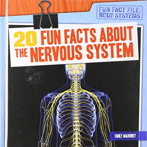 Cover of 20 Fun Facts about the Nervous System