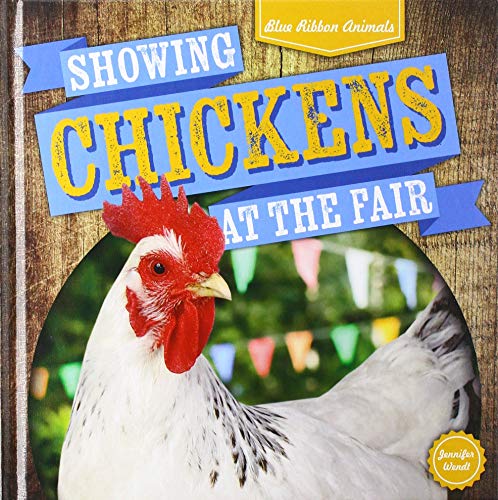 Cover of Showing Chickens at the Fair