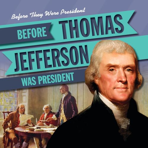 Cover of Before Thomas Jefferson Was President