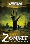 Zombie Investigators (Supernatural Science)