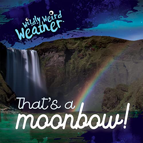 Cover of That's a Moonbow!