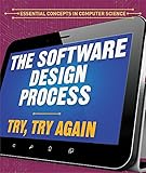 The Software Design Process Try Try Again