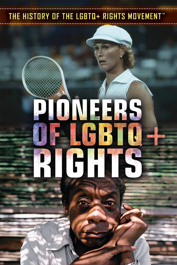 Cover of Pioneers of LGBTQ+ Rights