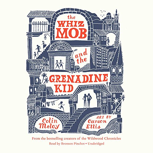 Cover of The whiz mob and the grenadine kid