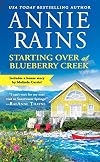 Starting Over at Blueberry Creek [with bonus story "Sealed with a Kiss"]