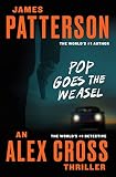 Book cover for “Pop Goes the Weasel” by James Patterson