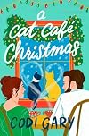 A Cat Caf&eacute; Christmas