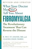 What Your Doctor May Not Tell You About Tm Fibromyalgia The Revolutionary Treatment That Can Reverse The Disease