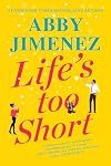 Life's Too Short