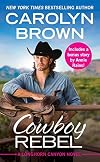 Cowboy Rebel [Includes "A Wedding on Lavender Hill"]
