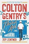 Colton Gentry's Third Act
