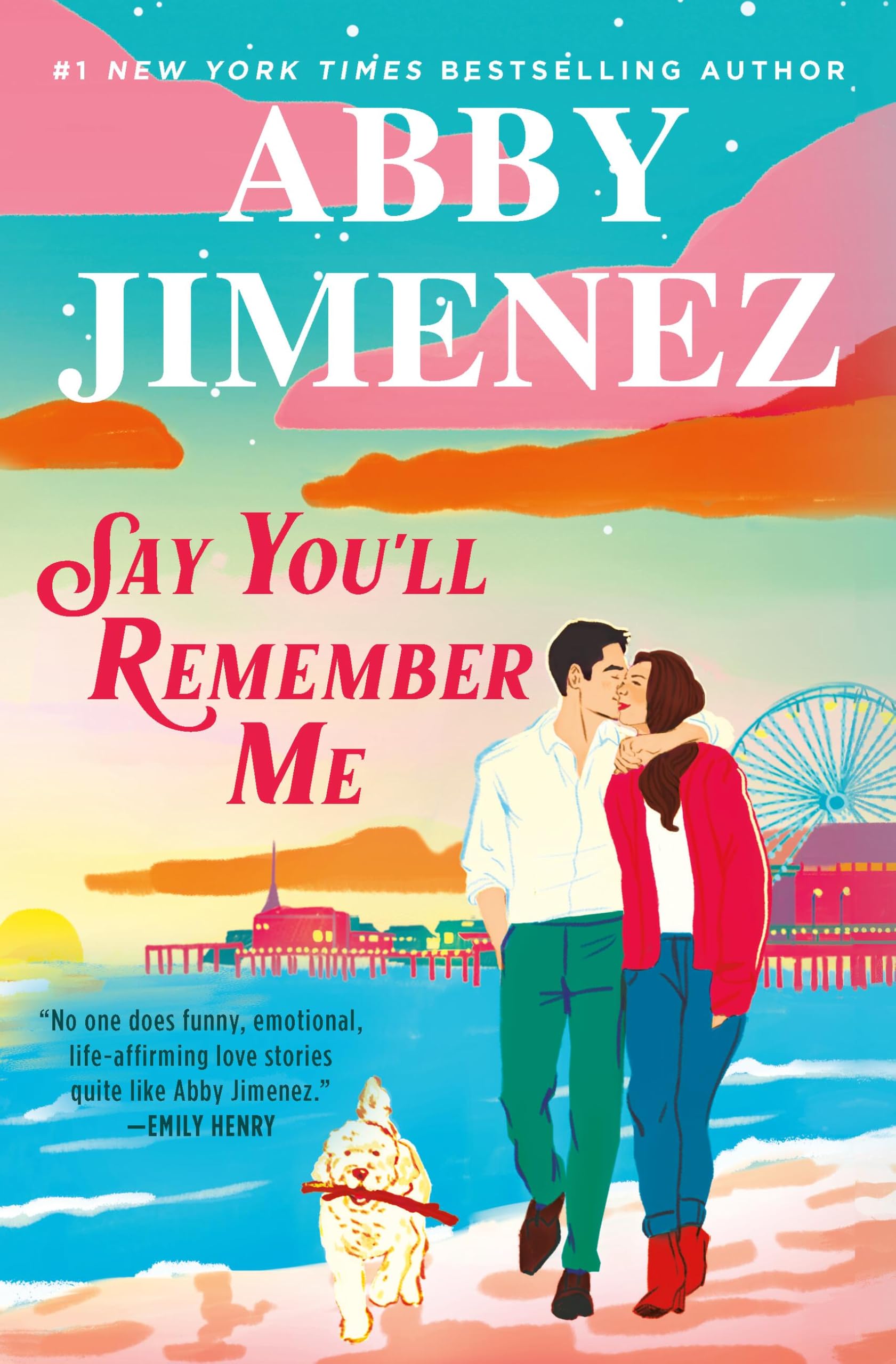 Cover of Say You'll Remember Me by Abby Jimenez