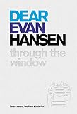 Dear Evan Hansen Through The Window