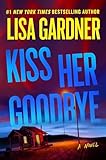 Kiss her goodbye