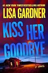 Kiss Her Goodbye