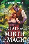 A Tale of Mirth & Magic