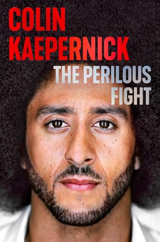 The Perilous Fight / by Kaepernick, Colin