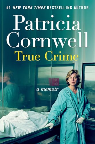 True Crime : by Cornwell, Patricia Daniels